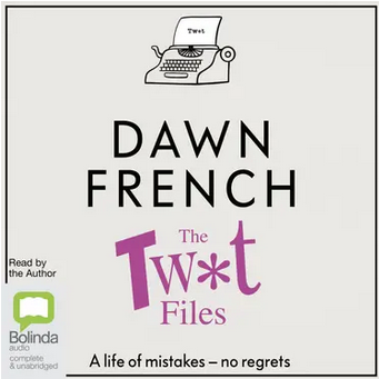 The Twat Files: A hilarious sort-of memoir of mistakes, mishaps and mess-ups