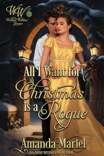 All I Want for Christmas Is a Rogue (Wicked Widows' League)