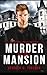 Murder At The Mansion by Kenrick D. Turlock