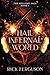Hail Infernal World by Rick Ferguson