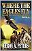Where The Eagles Fly: A Mou...