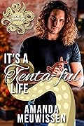 It’s a Tenta-ful Life (Tinsel and Tentacles)