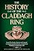 The History of The Claddagh Ring: Learn The Stories, Secrets, and Legends of Ireland’s Symbol of Love, A Great Irish Wedding or Anniversary Gift (Fascinating Books About Ireland Book 1)