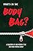 What's in the Body Bag? by Amanda Symes