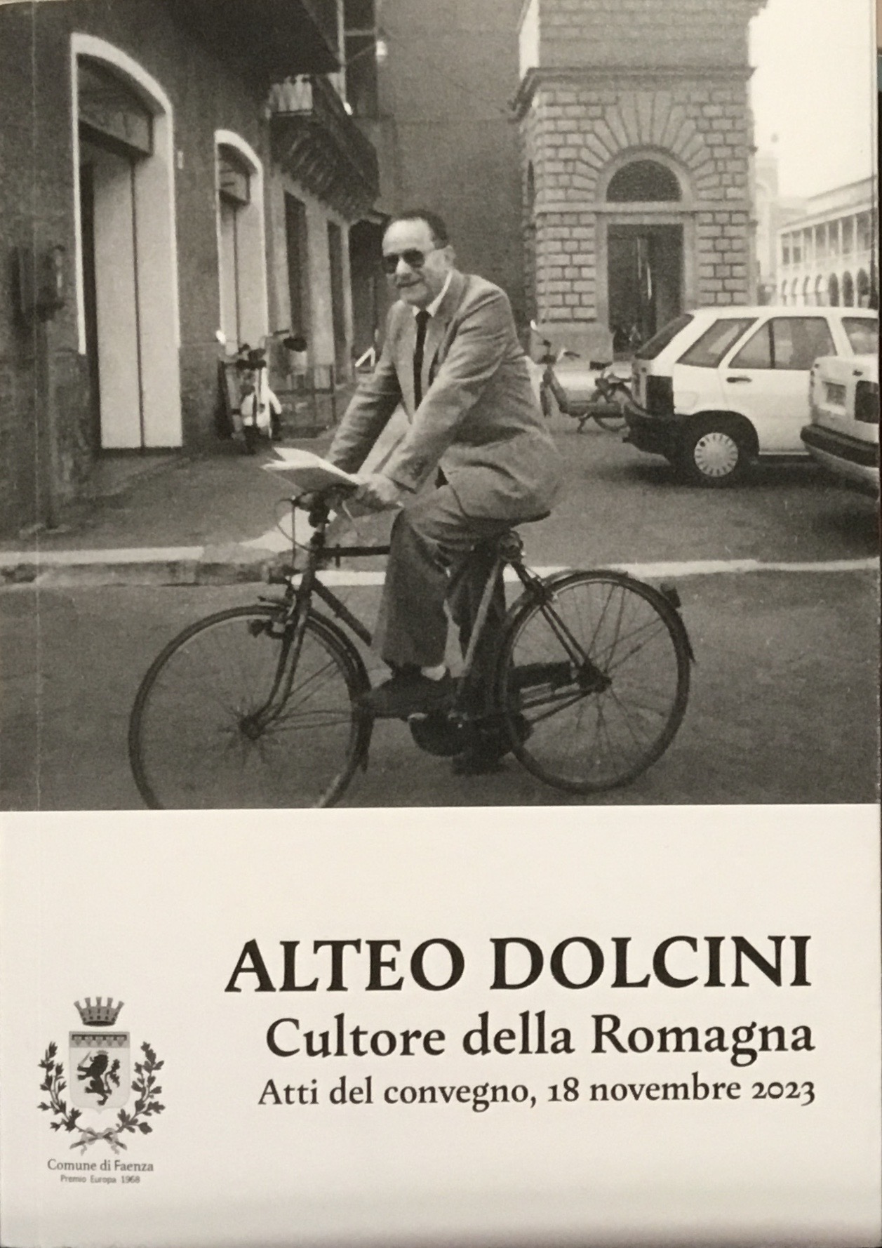 Alteo Dolcini. Cultore della Romagna. Atti del convegno, 18 novembre 2023 (Paperback)