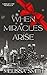 When Miracles Arise (A Laws...
