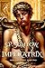 Imperatrix: The Empress who was once a Slave (Nero and Sporus)