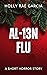 AL-13N FLU by Holly Rae Garcia AL-13N FLU by Holly Rae Garcia