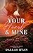 Your Heart & Mine (Carringt...