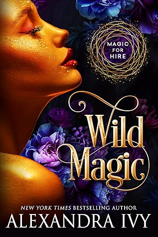 Wild Magic (Magic for Hire, #1)