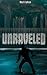 Unraveled: A Zombie Apocalypse Short Story