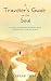 A Traveller's Guide to the Soul by Abirami Sekar