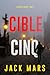 Cible cinq (Le jeu de l’espion – Livre 5) (French Edition)