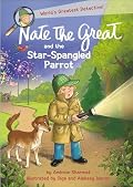 Nate the Great and the Star-Spangled Parrot