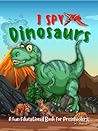 I Spy Dinosaurs: ...
