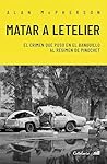 Matar a Letelier:...