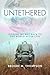 Untethered: Finding My Way ...