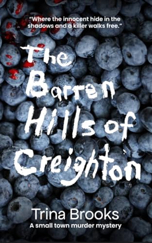 The Barren Hills of Creighton (Kindle Edition)
