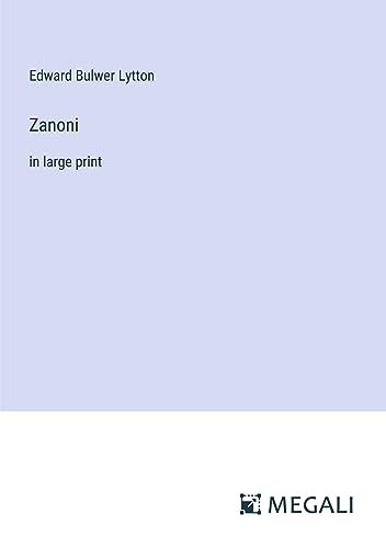 Zanoni: in large print