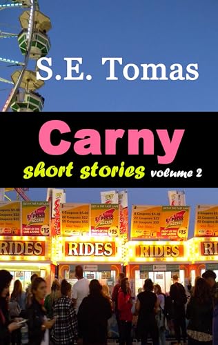 Carny Short Stories Volume 2 (Kindle Edition)