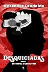 Desquiciadas I by Mercedes Landaida