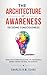 The Architecture of Awareness by Charles Sears