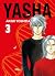 Yasha, Band 3