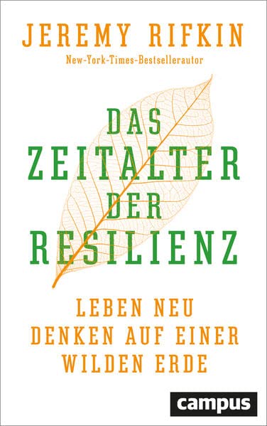 Das Zeitalter der Resilienz: Leben neu denken auf einer wilden Erde (Hardcover)