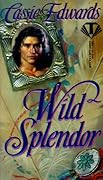 Wild Splendor