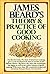James Beard’s Theory & Practice of Good Cooking