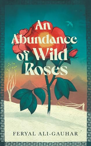 An Abundance of Wild Roses (Hardcover)