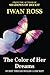 The Color of Her Dreams (Veils of Illusion)