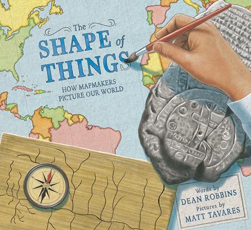 The Shape of Things: How Mapmakers Picture Our World (Hardcover)