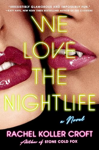 We Love the Nightlife (Hardcover)