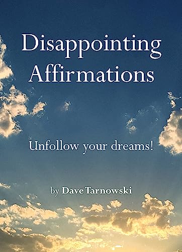 Disappointing Affirmations (Hardcover)