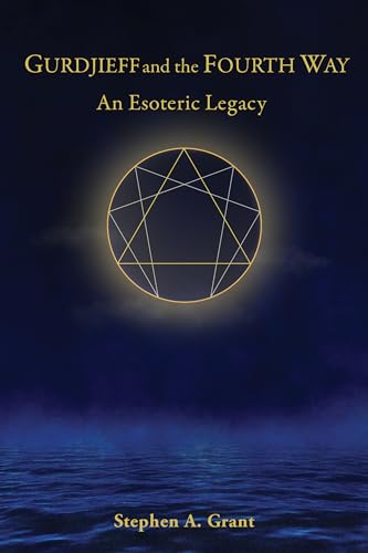 Gurdjieff and the Fourth Way: An Esoteric Legacy (Hardcover)