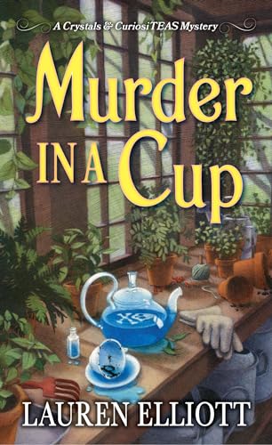 Murder in a Cup (Crystals & CuriosiTEAS, #2)