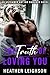 The Truth of Loving You  (U...