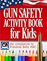 Gun Safety Activity Book for Kids by Jane Sharpe Gun Safety Activity Book for Kids by Jane Sharpe