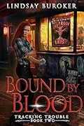 Bound by Blood (Tracking Trouble #2)