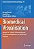 Biomedical Visualisation: Volume 14 ‒ COVID-19 Technology and Visualisation Adaptations for Biomedical Teaching (Advances in Experimental Medicine and Biology)