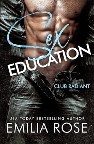 Sex Education (Club Radiant, #1)