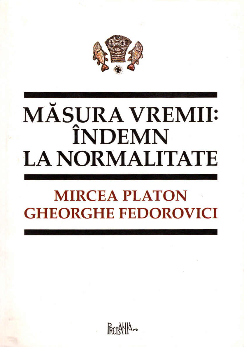 Măsura vremii: îndemn la normalitate