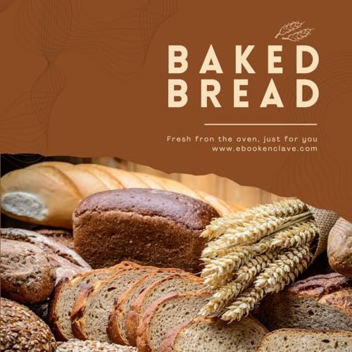 Baking bread (Kindle Edition)