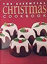 The Essential Christmas Cookbook by Juliet Rogers