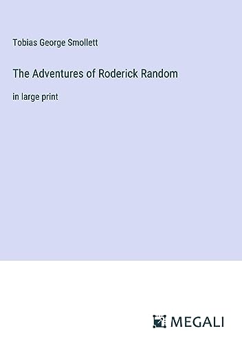 The Adventures of Roderick Random: in large print
