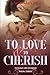 To Love & To Cherish: Book ...