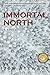 Immortal North