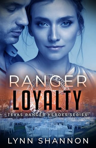 Ranger Loyalty (Texas Ranger Heroes #8)