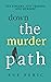 Down The Murder Path